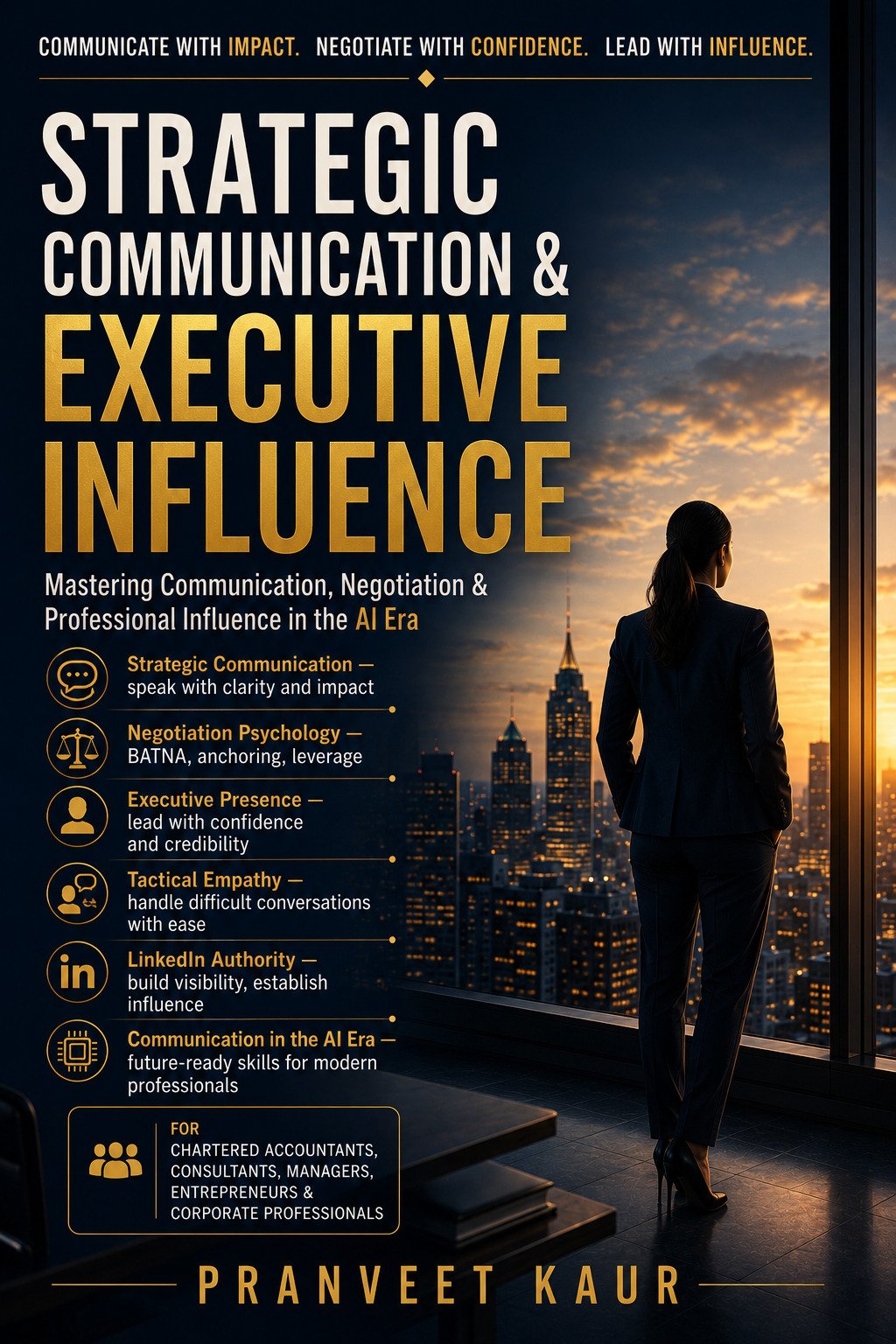 Strategic Communication and Executive Influence by Pranveet Kaur